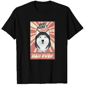 Discover Best Siberian Husky Dad Ever I Husky Lover T Shirts