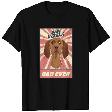 Discover Best Vizsla Dad Ever I Vizsla Lover T Shirts
