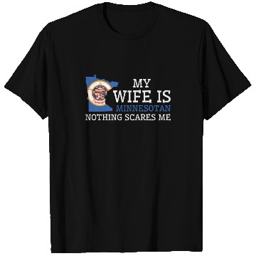 Discover Nothing Scares Me Minnesotan Wife Minnesota T Shirts