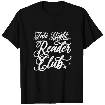 Discover Late Night Reader Club T Shirts