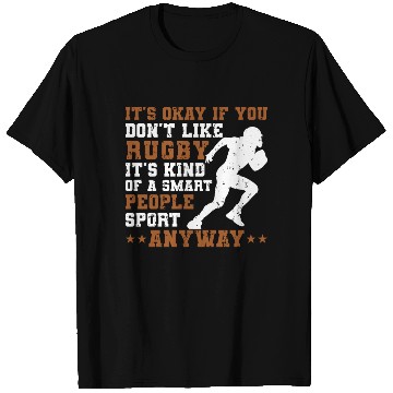 Discover Rugby Is A Smart People Sport Rugby Player T Shirts