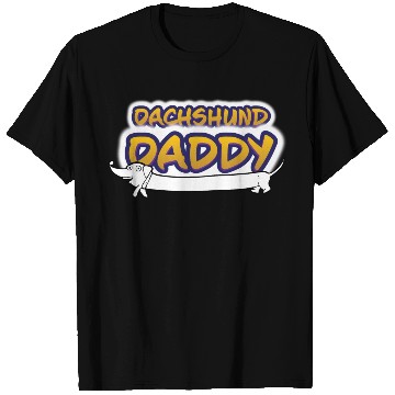 Discover Dachshund Daddy T Shirts