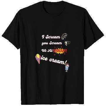 Discover we all scream iceceam T Shirts