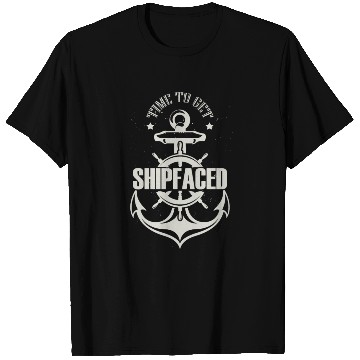 Discover Novelty To Get Ship Faced Cruising Sailing Marine T Shirts
