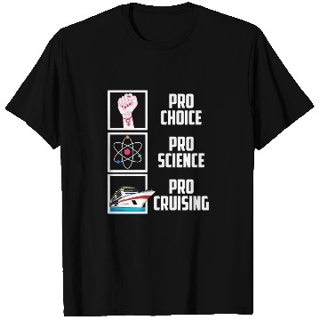 Discover Pro Choice Pro Science Pro Cruising Cruise Ship Va T Shirts