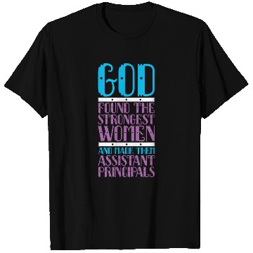 Discover Assistant Principal T Shirts