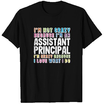Discover Assistant Principal T Shirts