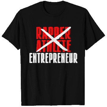 Discover Rapper Athlete Entrepreneur 25 T Shirts