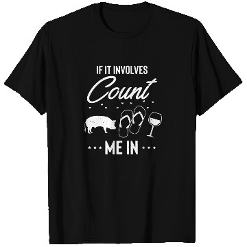 Discover Hilarious If It Involves Wine Flops Pigs Leisure T Shirts