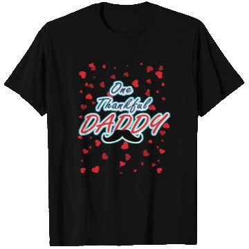 Discover one thankfull dady T Shirts