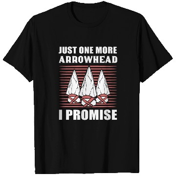 Discover Just One More Arrowhead I Promise Arrowhead T Shirts