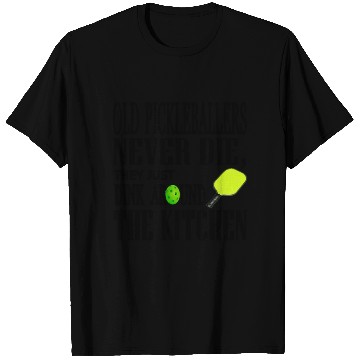 Discover Funny Pickleball Saying T Shirts