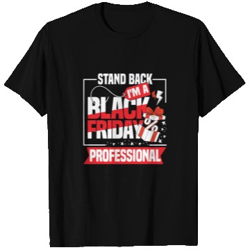 Discover Stand Back I'm A Black Friday Professional T Shirts