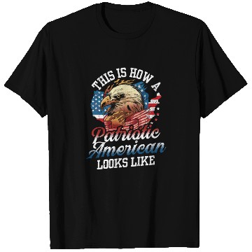 Discover This Is How A Patriotic American Looks Like US T Shirts