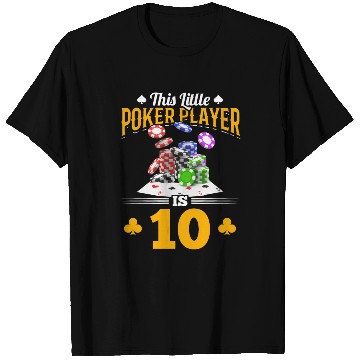 Discover This Little Poker Player is 10 Years Old Poker Bir T Shirts