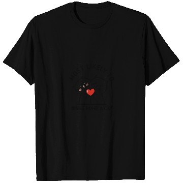 Discover Most likely to bring home a cat lovely cat lovers T Shirts