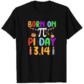 Discover Born On Pi Day Pi number 3.14 Pie Math Equations B T Shirts