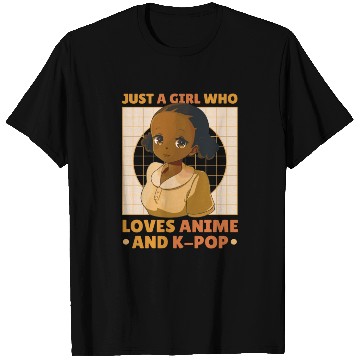 Discover just a Girl Who Loves Anime and K-POP Black Girl T Shirts