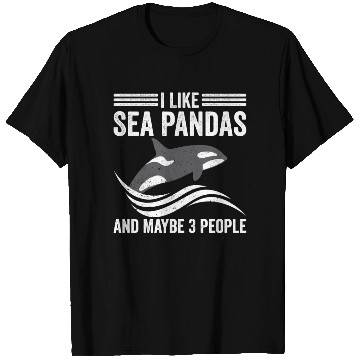 Discover Funny Orca Whale Sea Panda and Maybe 3 People T Shirts