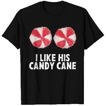 Discover I Like His Candy Cane Funny Couples Christmas T Shirts