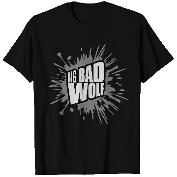 Discover big bad wolf quote T Shirts