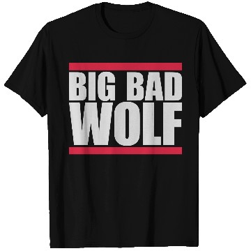 Discover big bad wolf quote T Shirts