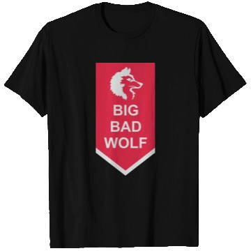 Discover big bad wolf quote T Shirts