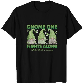 Discover Gnome One Fights Alone Mental Health T Shirts