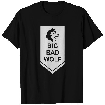 Discover big bad wolf quote T Shirts
