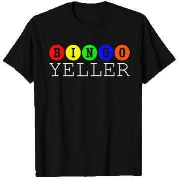 Discover Bingo Yeller T Shirts