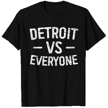 Discover Detroit Vs Everyone Funny Michigan T Shirts