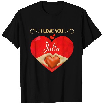 Discover I love you Julia T Shirts