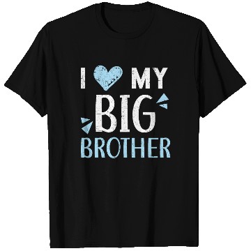 Discover I Love My Big Brother Best Bro Ever Brotherhood T Shirts