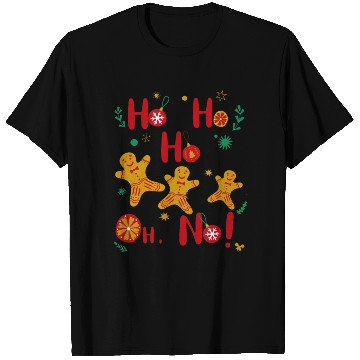 Discover Ho Ho Ho Oh No! T Shirts