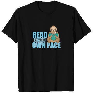 Discover Read at your own Pace Sloth lazy Environment T Shirts