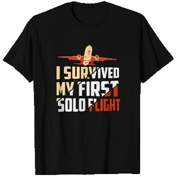 Discover I Survived My First Solo Flight Aviation T Shirts