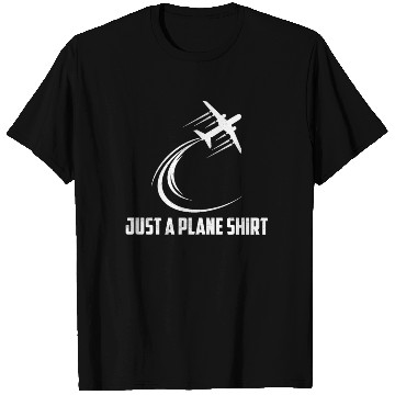 Discover Just A Plane T Shirts Aviation Pilot Airline