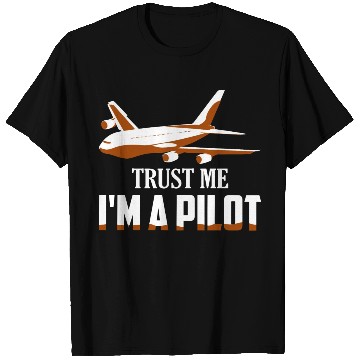 Discover Trust Me I'm A Pilot Airline Fly Aviation T Shirts