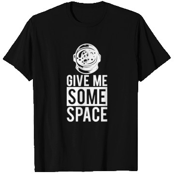 Discover Give Me Some Space Science Teacher Student Gifts T Shirts