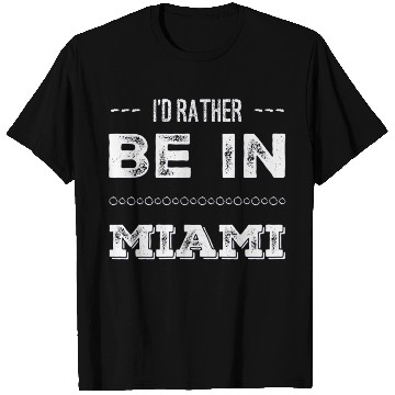 Discover I love Miami. I'd rather be in Miami Florida Tour T Shirts