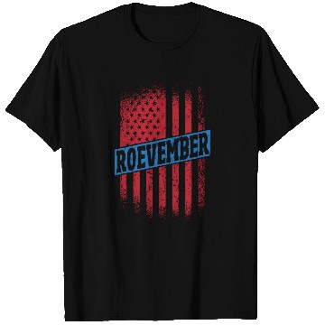 Discover Roevember Election November Politic T Shirts