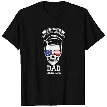 Discover This Is How A Patriotic American Dad Looks Like US T Shirts