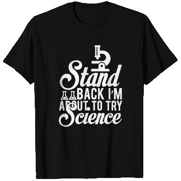Discover Stand Science Nerd Geek Teacher Student Gift Ideas T Shirts