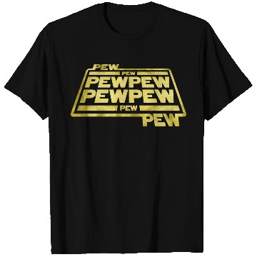 Discover Pew Pew Pew T Shirts