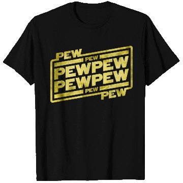 Discover Pew Pew Pew T Shirts