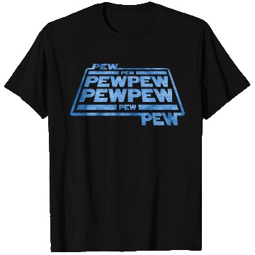 Discover Pew Pew Pew T Shirts