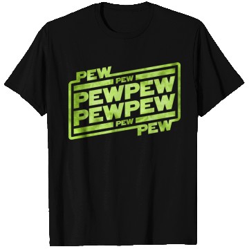 Discover Pew Pew Pew T Shirts