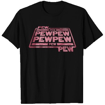 Discover Pew Pew Pew T Shirts