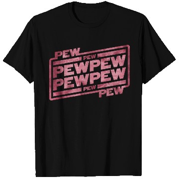 Discover Pew Pew Pew T Shirts