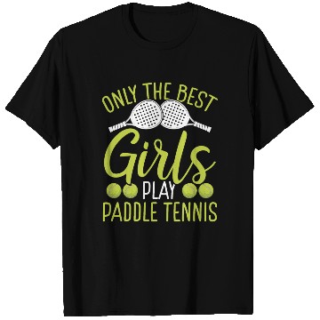 Discover Paddle Tennis Player Match Only the best Girls T Shirts